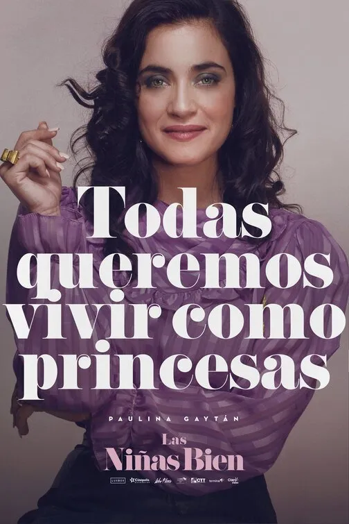 Cartel de Las niñas bien con Paulina Gaitán